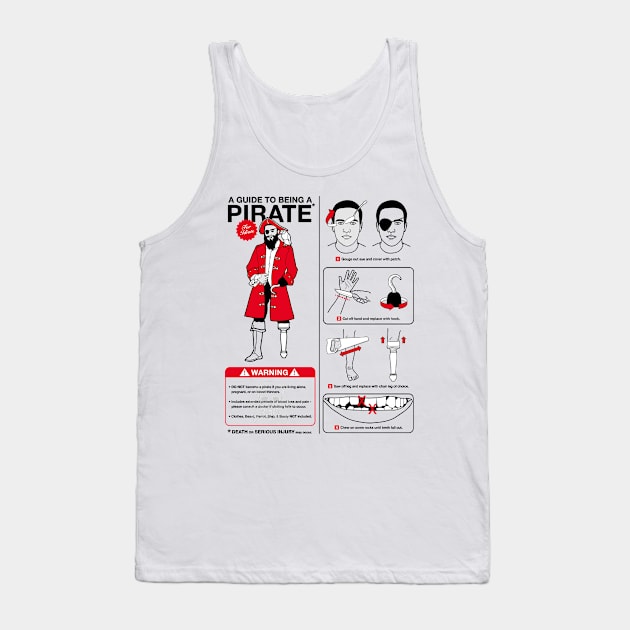 A Guide to Being a Pirate Tank Top by DavidSoames